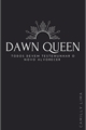 História: Dawn Queen