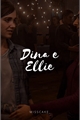 História: Dina e Ellie