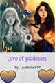 História: Love of goddesses (MoonSun)