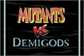 História: Mutantes vs Semideuses - Interativa