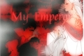 História: My Emperor