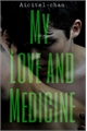 História: My Love and Medicine