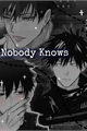 História: Nobody Knows - Fushiguro Megumi.