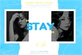 História: Stay