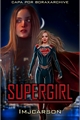 História: Supergirl - Dofia (Segunda Temporada)