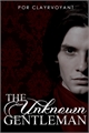 História: The Unknown Gentleman