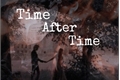 História: Time After Time (Is It Love? Peter)