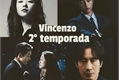 História: Vincenzo( Segunda temporada )
