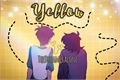 História: Yellow - Klance