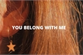 História: You Belong With Me