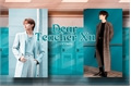 História: Dear Teacher Xu