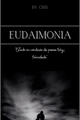 História: Eudaimonia - ShiIta