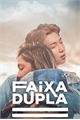 História: Faixa Dupla - Kim Namjoon