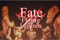 História: Fate Future Legends