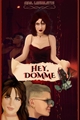 História: Hey, Domme