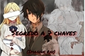 História: Segredo A 7 Chaves (Imagine Ray) - Akemi Hibryd