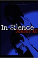História: In Silence - Joesar/Joaiser