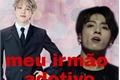 História: Jikook-meu irm&#227;o adotivo