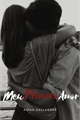 História: MEU PRIMEIRO AMOR - Aidan Gallagher