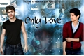 História: Only Love