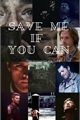 História: Save Me If You Can
