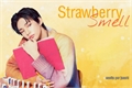 História: Strawberry Smell - Seungjin