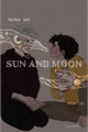 História: Sun And Moon