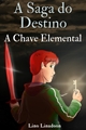 História: A Saga do Destino - A Chave Elemental