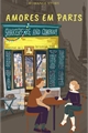 História: Amores em Paris - Castiel (Amor Doce)