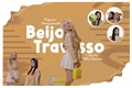 História: Beijo Travesso - golivia