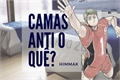 História: Camas anti o qu&#234;? - UshiIwa