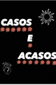 História: Casos e acasos