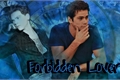 História: Forbidden Lover - Newtmas