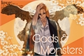 História: Gods and Monsters