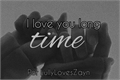 História: I love you long time (Z.M)