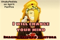 História: [HIATUS!!!] I will chance your mind || imagine Deidara x Leitora
