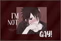 História: .i&#39;m not gay! - narusasu