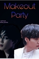 História: Makeout Party - Yoonmin