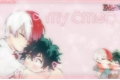 História: My &#244;mega (tododeku)