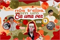 História: N&#243;s tr&#234;s, em um Era Uma Vez (VMINKOOK)