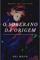 História: O Soberano da Origem