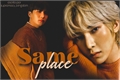 História: Same Place ( JongSang )