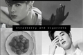 História: Strawberry and Cigarrets