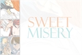 História: Sweet Misery