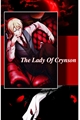 História: The Lady Of Crynson