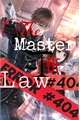 História: The master of law