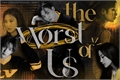 História: The Worst of Us - (Min Yoongi)