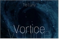 História: Vortice - Alberto x Luca
