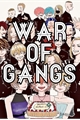 História: War Of Gangs