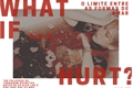 História: What If... Hurt? - Imagine Baekhyun - EXO